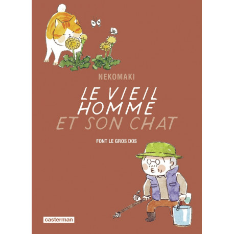 LE VIEIL HOMME ET SON CHAT - VOL10 - FONT LE GROS DOS