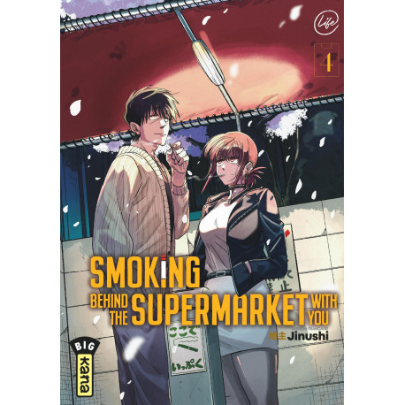 SMOKING BEHIND THE SUPERMARKET WITH YOU - TOME 4