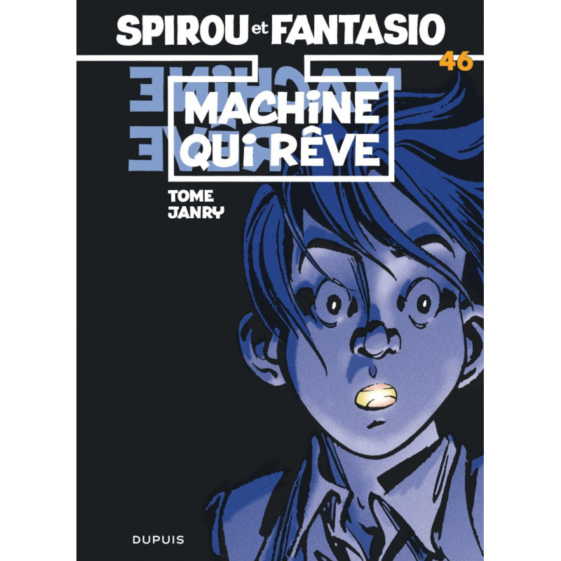 SPIROU ET FANTASIO T46 MACHINE QUI REVE