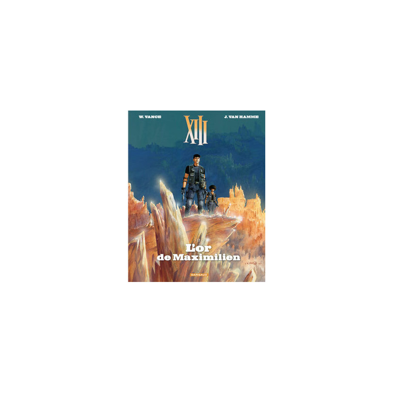 TREIZE XIII NOUVELLE EDITION T17 LOR DE MAXIMILIEN