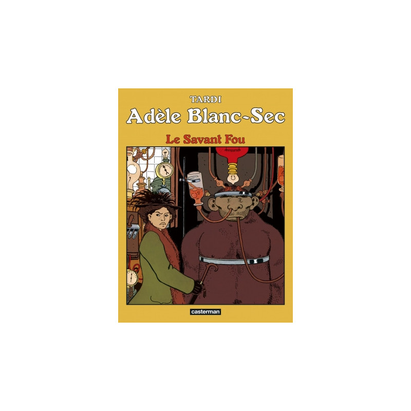 LE SAVANT FOU - ADELE BLANC-SEC - T3