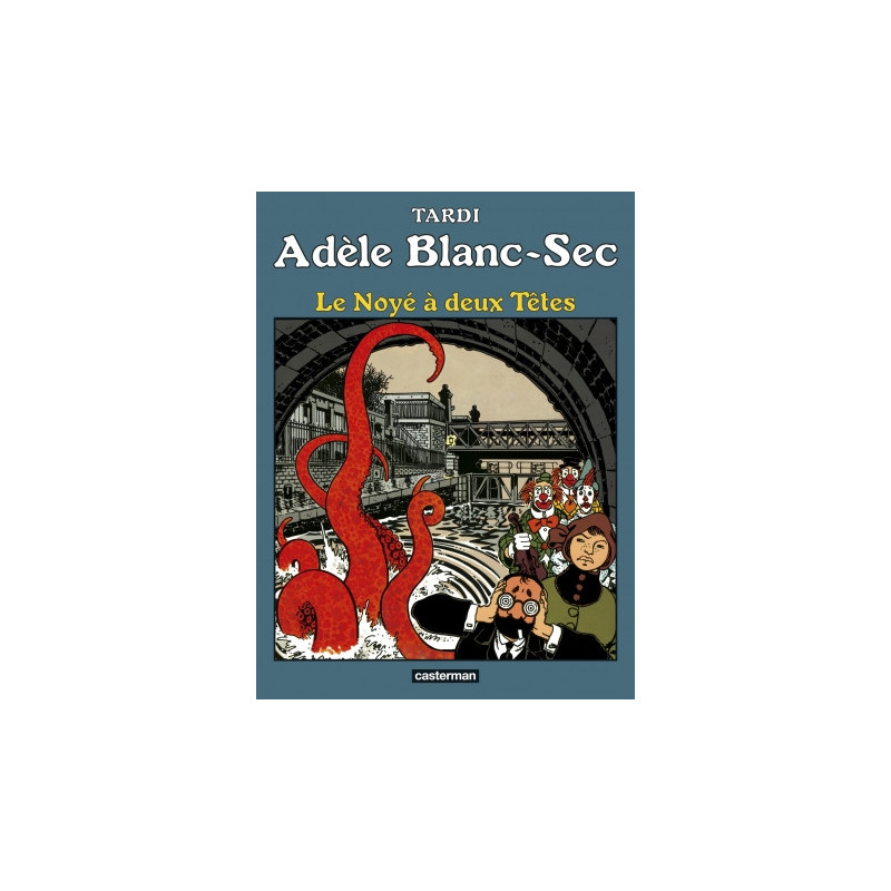 LE SECRET DE LA SALAMANDRE - ADELE BLANC-SEC - T5