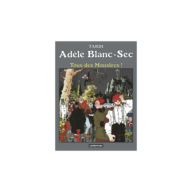LE NOYE A DEUX TETES - ADELE BLANC-SEC - T6