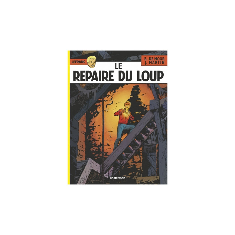 LEFRANC - LE REPAIRE DU LOUP