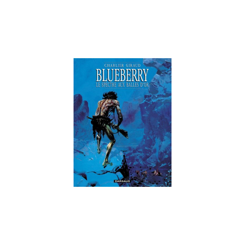 BLUEBERRY - T12 - LE SPECTRE AUX BALLES DOR