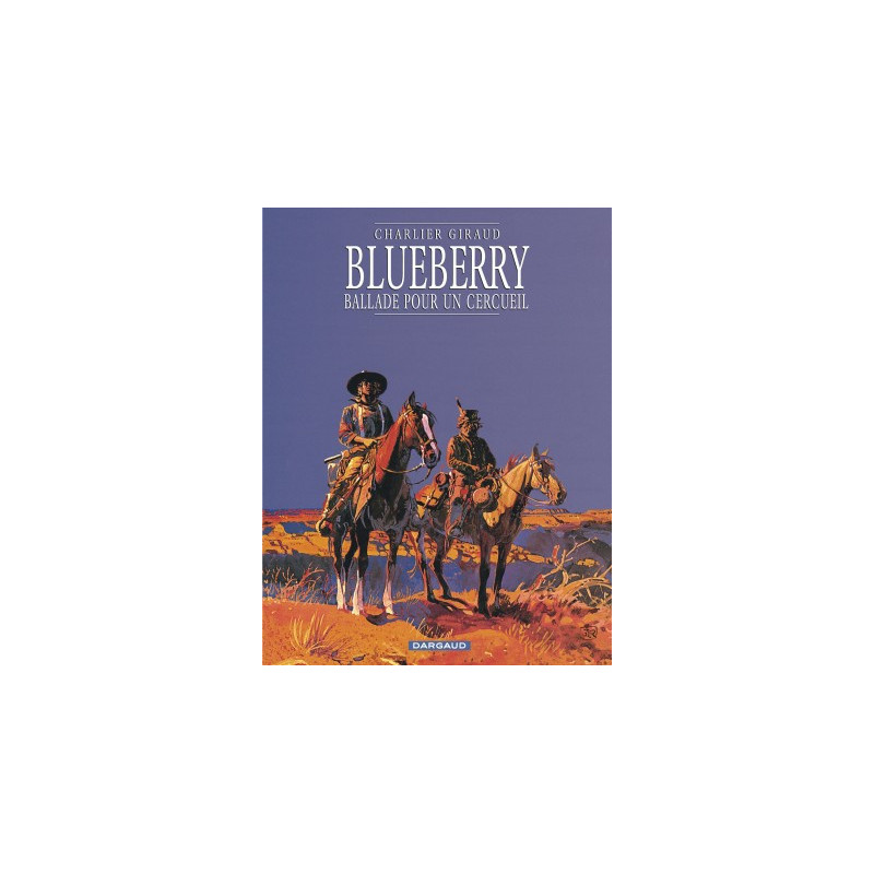 BLUEBERRY - T15 - BALLADE POUR UN CERCUEIL