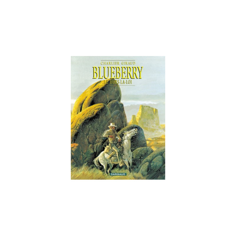 BLUEBERRY - T16 - LE HORS LA LOI