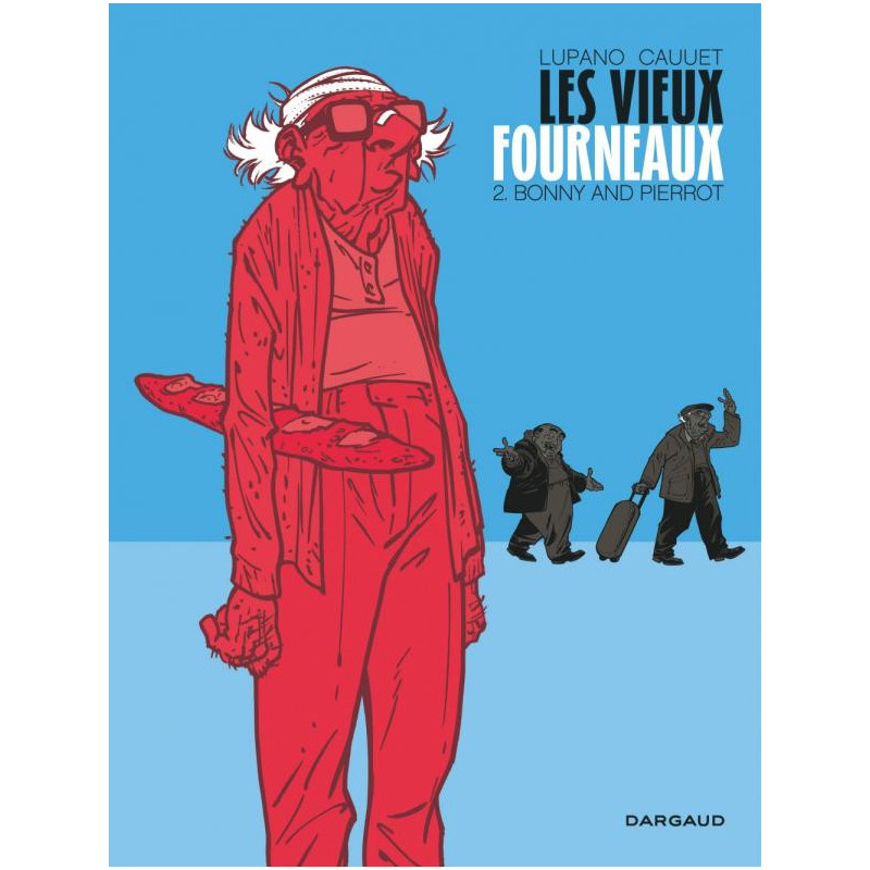LES VIEUX FOURNEAUX - T2 - BONNY AND PIERROT