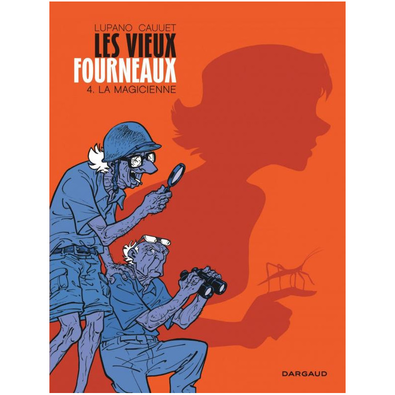 LES VIEUX FOURNEAUX - T4 - LA MAGICIENNE