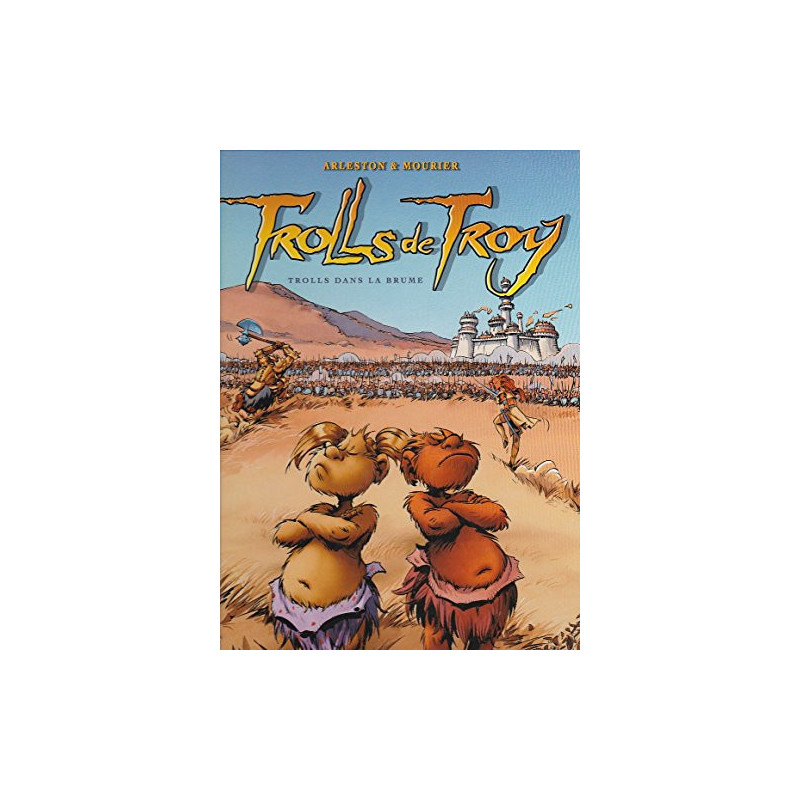 TROLLS DE TROY TOME 06 TROLLS DANS LA BRUME