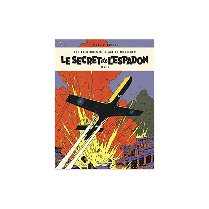 BLAKE ET MORTIMER - LE SECRET DE LESPADON T1