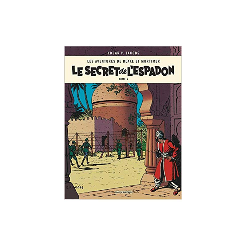 LE SECRET DE LESPADON T2 - BLAKE ET MORTIMER