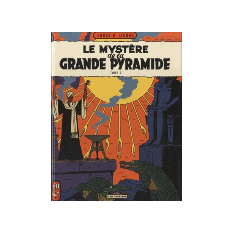 LE MYSTERE GRANDE PYRAMIDE T2 - BLAKE ET MORTIMER - T5