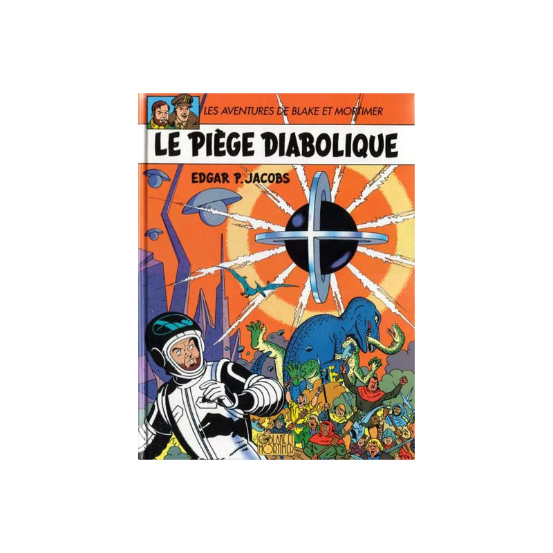 BLAKE ET MORTIMER - T9 - LE PIEGE DIABOLIQUE