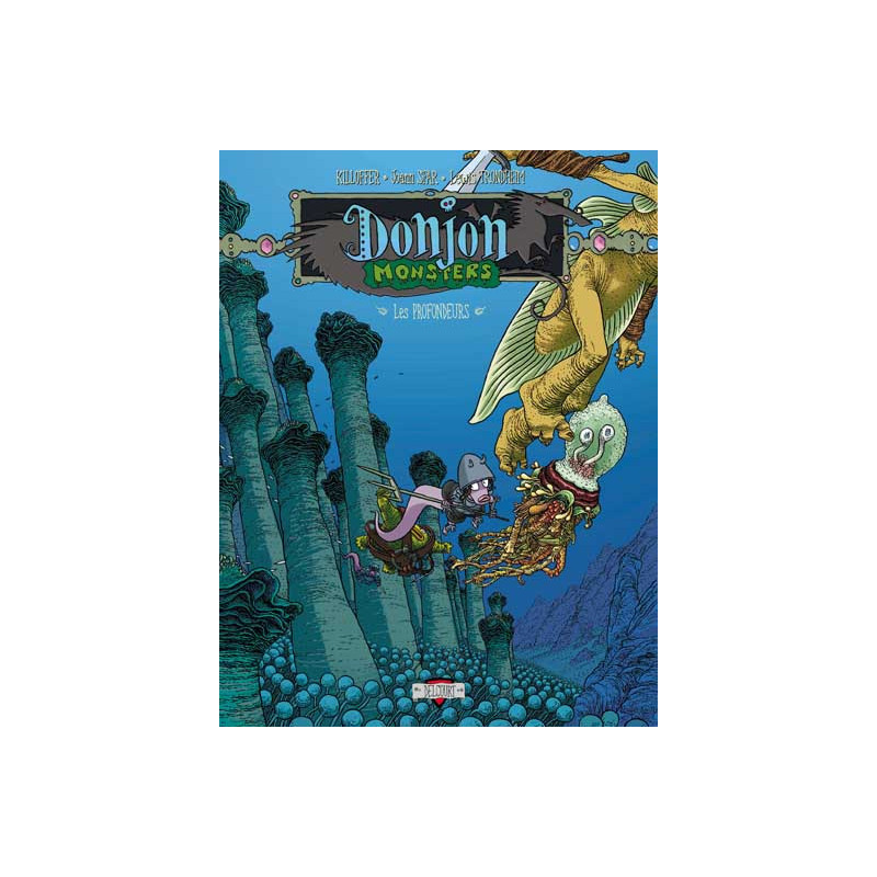 DONJON MONSTERS - TOME 9 HABITANTS DES PROFONDEURS