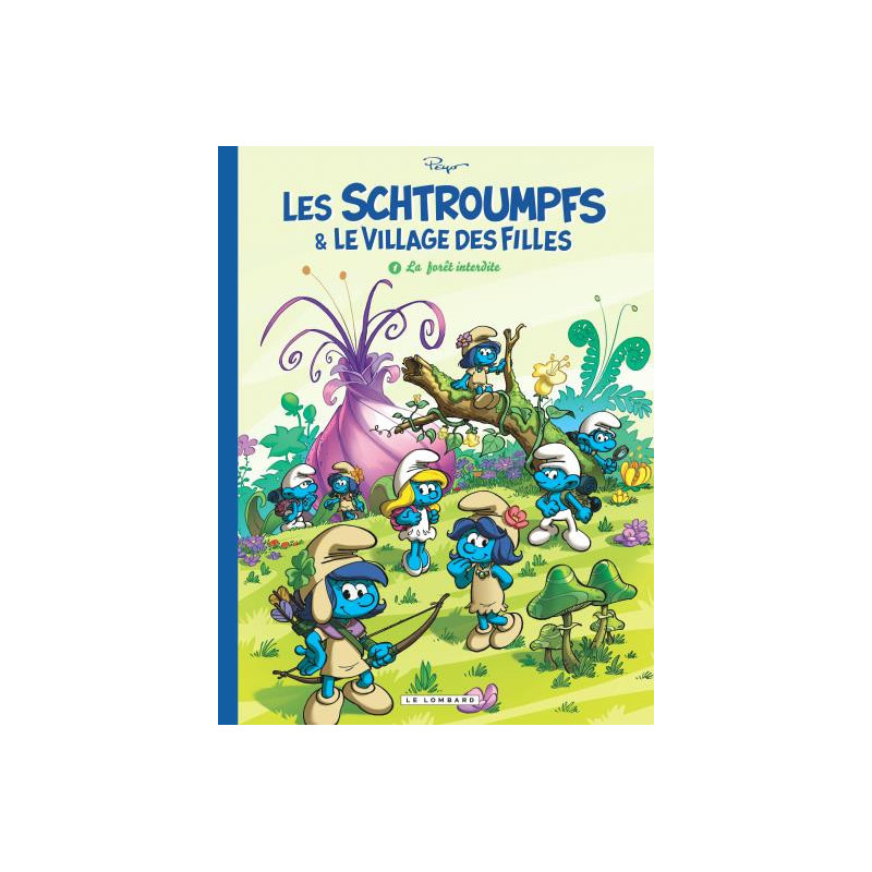 LES SCHTROUMPFS ET LE VILLAGE DES FILLES - TOME 1 - LA FORET INTERDITE