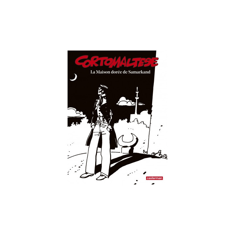 CORTO MALTESE - T08 - LA MAISON DOREE DE SAMARKAND