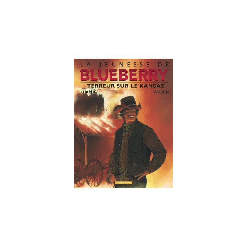 JEUNESSE DE BLUEBERRY LA - TOME 5 - TERREUR SUR LE KANSAS