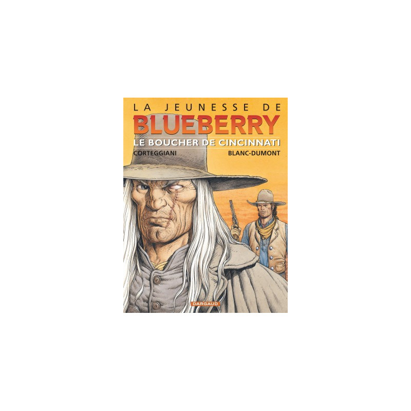 JEUNESSE DE BLUEBERRY LA - TOME 14 - BOUCHER DE CINCINNATI LE