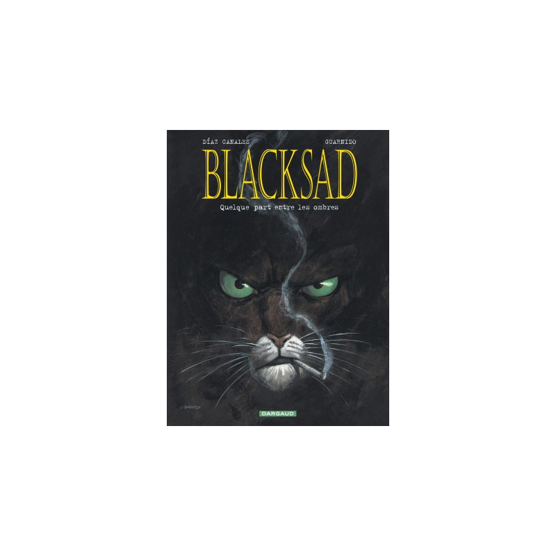 BLACKSAD - TOME 1 - QUELQUE PART ENTRE LES OMBRES