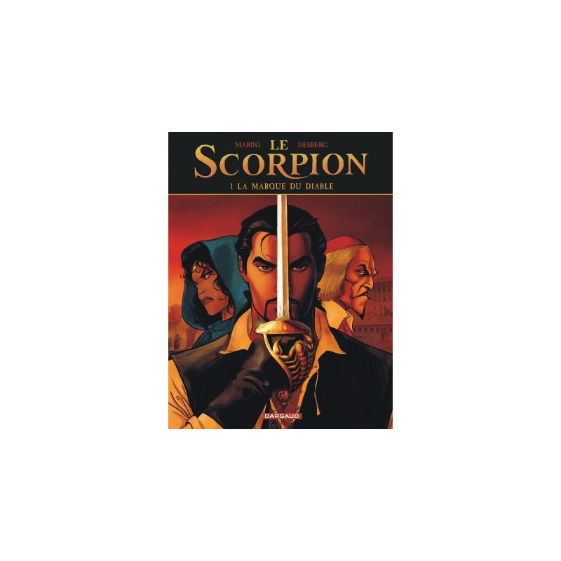 LE SCORPION - TOME 1 - LA MARQUE DU DIABLE