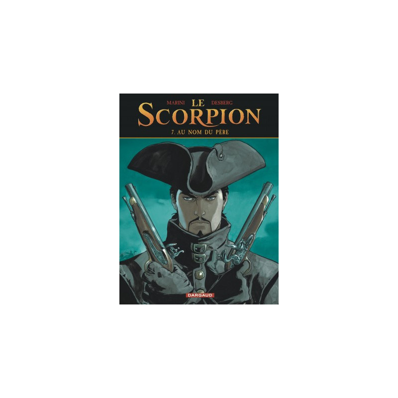 LE SCORPION - TOME 7 - AU NOM DU PERE