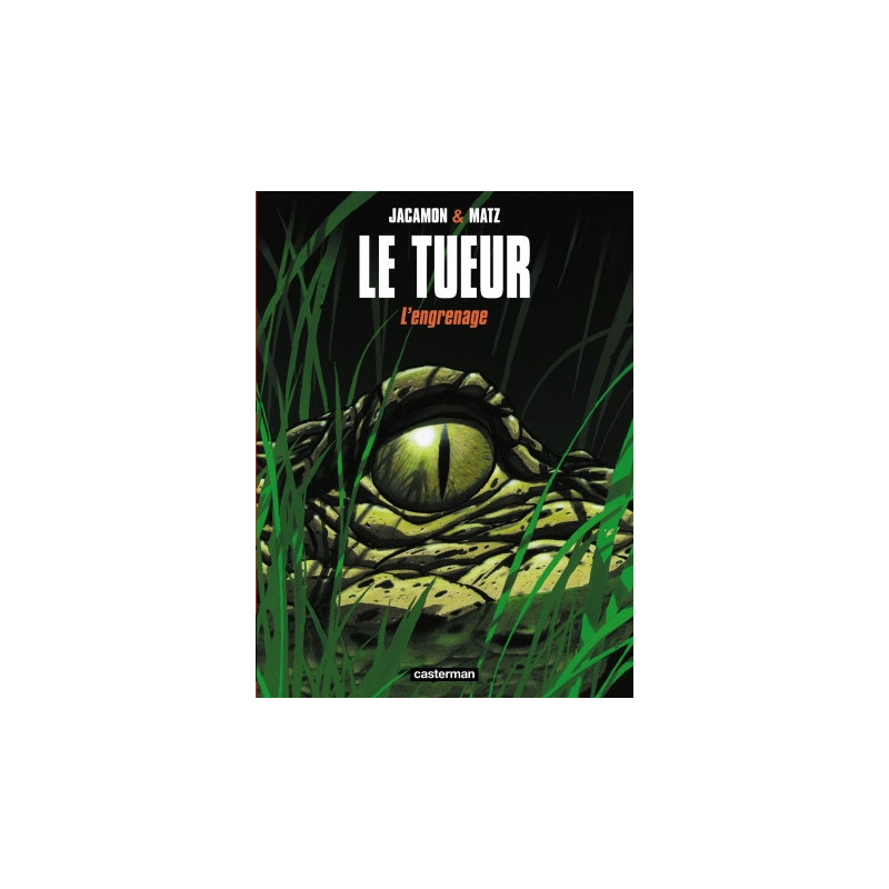 LE TUEUR - T02 - L ENGRENAGE