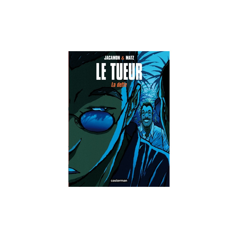 LE TUEUR - T03 - LA DETTE
