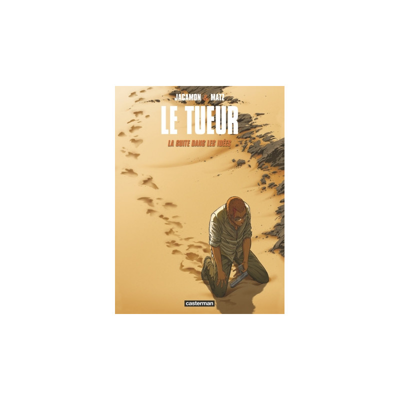 LE TUEUR - T11 - LA SUITE DANS LES IDEES