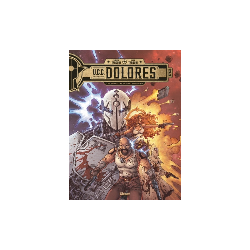 UCC DOLORES - TOME 02 - LES ORPHELINS DE FORT MESSAOUD
