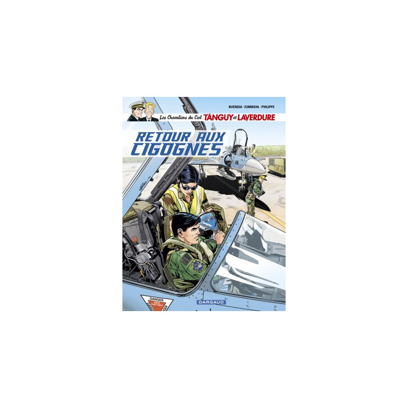 LES CHEVALIERS DU CIEL TANGUY ET LAVERDURE - TOME 8 - RETOUR AUX CIGOGNES