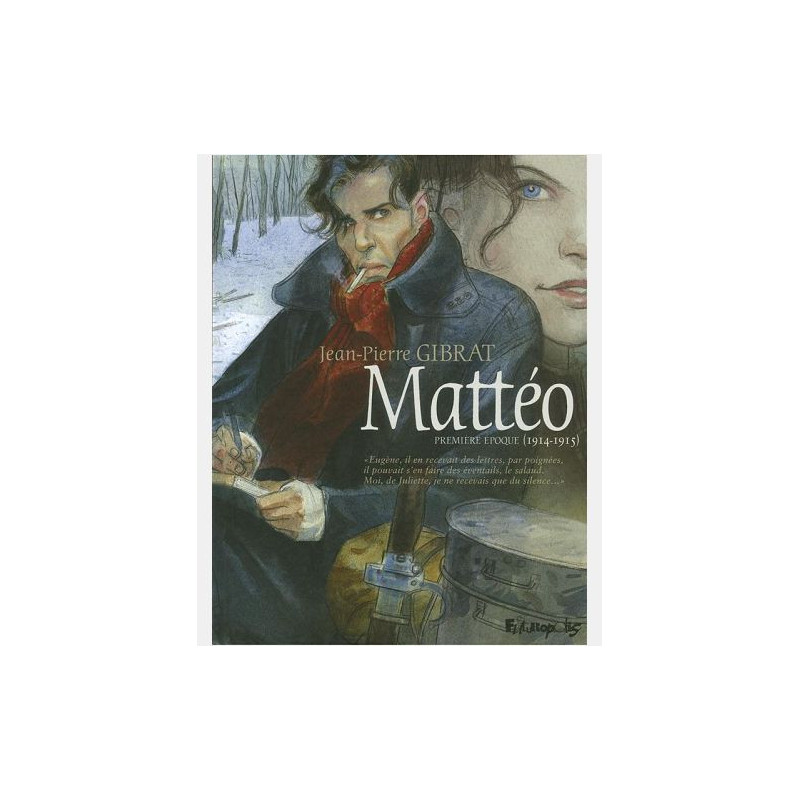 MATTEO TOME 1-PREMIERE EPOQUE 1914-1915