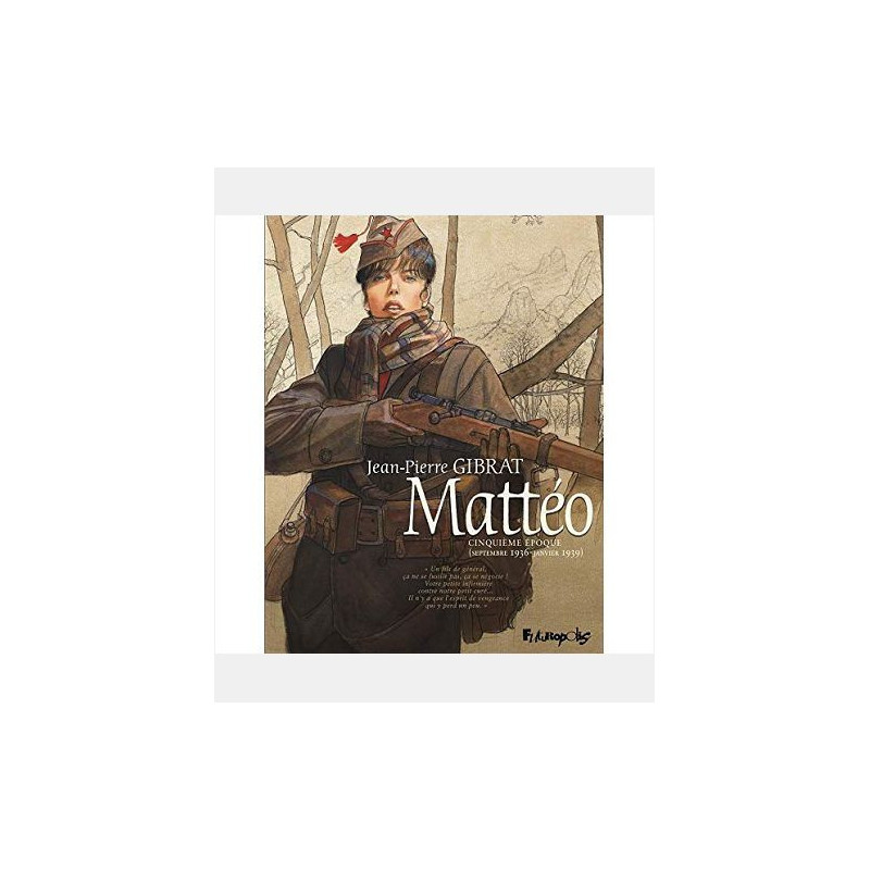 MATTEO TOME 5-CINQUIEME EPOQUE SEPTEMBRE 1936-JANVIER 1939