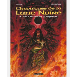 LES CHRONIQUES LA LUNE NOIRE - LES CHRONIQUES DE LA LUNE NOIRE - TOME 9 - CHANTS DE LA NEGATION LE
