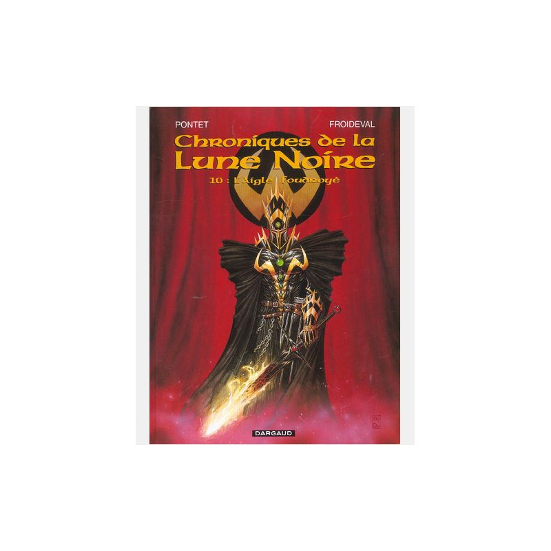 LES CHRONIQUES LA LUNE NOIRE - LES CHRONIQUES DE LA LUNE NOIRE - TOME 10 - AIGLE FOUDROYE L