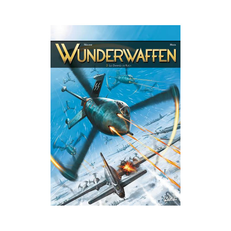 WUNDERWAFFEN T3 - LES DAMNES DU REICH