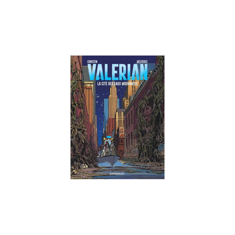 VALERIAN - TOME 1 - CITE DES EAUX MOUVANTES LA