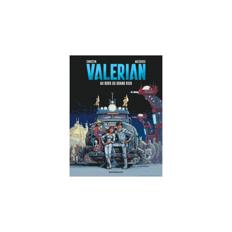 VALERIAN - TOME 19 - AU BORD DU GRAND RIEN