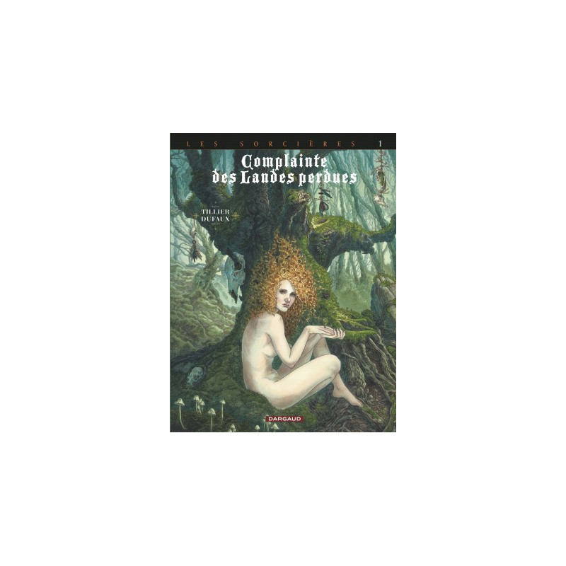 COMPLAINTE LANDE PERDUE CYCLE3 - COMPLAINTE DES LANDES PERDUES - CYCLE 3 - TOME 1 - TETE NOIRE