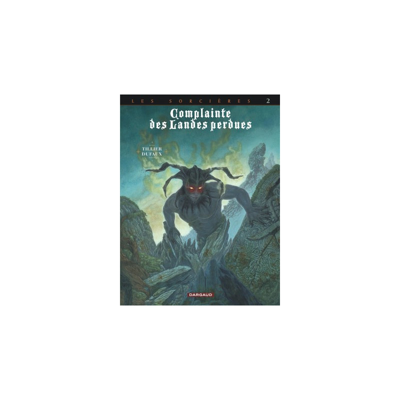 COMPLAINTE LANDE PERDUE - COMPLAINTE DES LANDES PERDUES - CYCLE 3 - TOME 2 - INFERNO