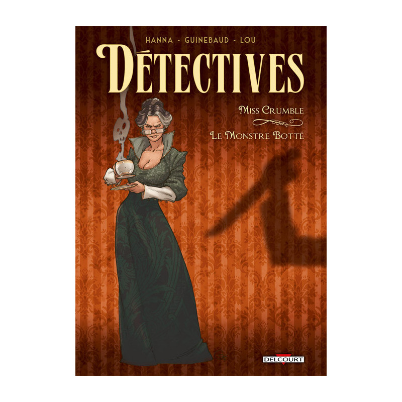 DETECTIVES T01 - MISS CRUMBLE - LE MONSTRE BOTTE
