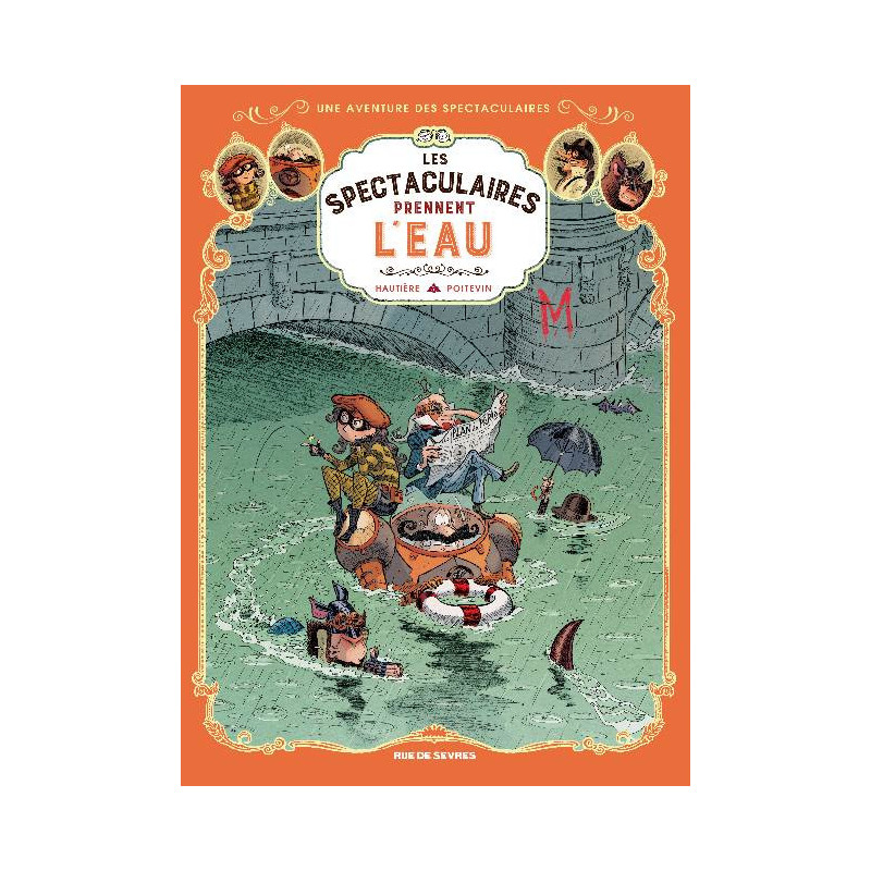 SPECTACULAIRES TOME 3 - LES SPECTACULAIRES PRENNENT LEAU LES