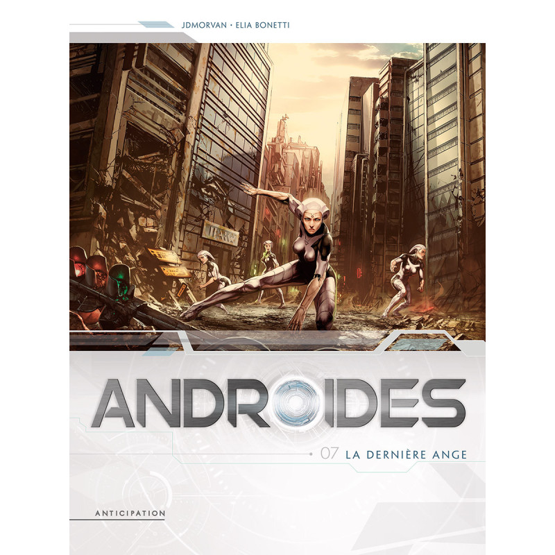 ANDROIDES  T07   LA DERNIERE ANGE