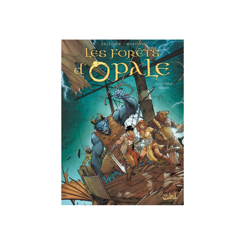 LES FORETS D OPALE  T11  LA FABLE OUBLIEE