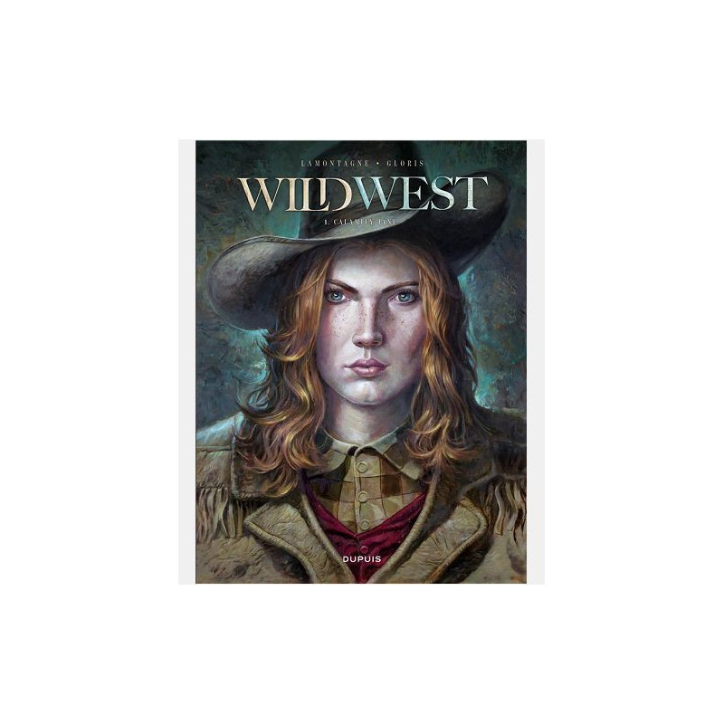 WILD WEST  TOME 1  CALAMITY JANE