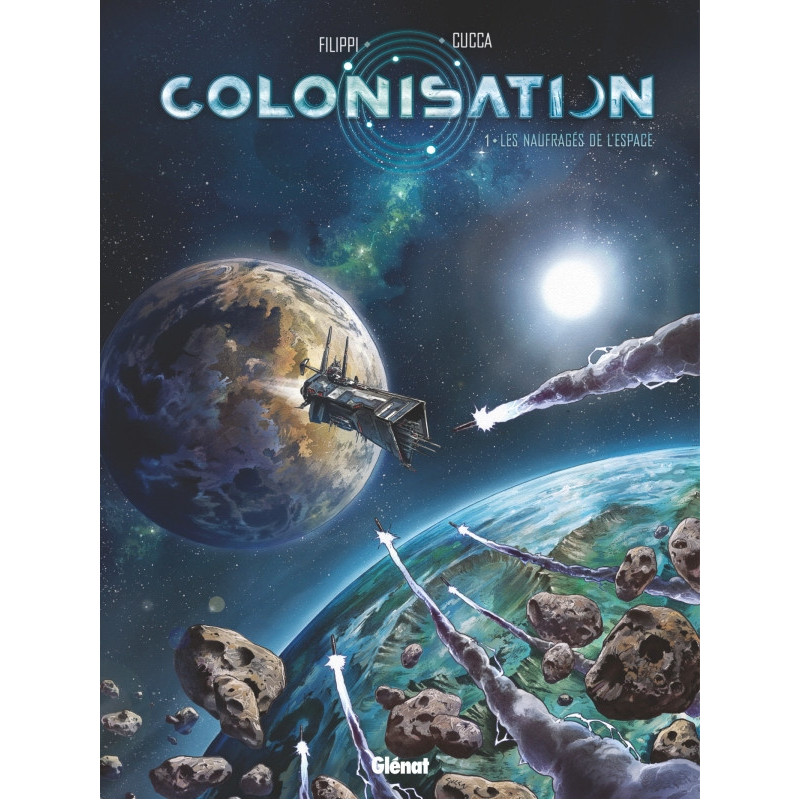 COLONISATION  TOME 01  LES NAUFRAGES DE L ESPACE