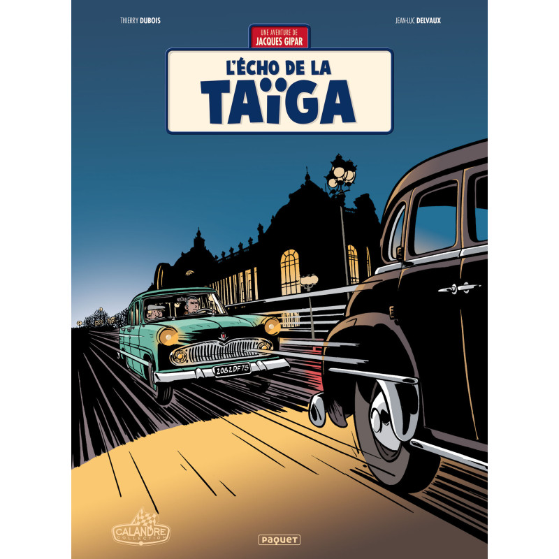 UNE AVENTURE DE JACQUES GIPAR T8  L ECHO DE LA TAIGA
