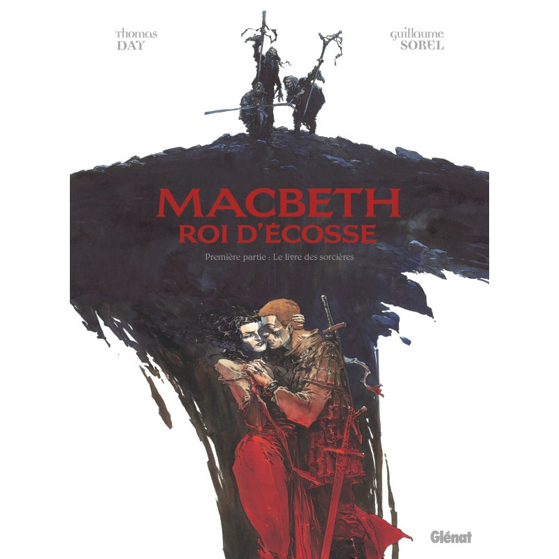 MACBETH  ROI D ECOSSE  TOME 01  LE LIVRE DES SORCIERES