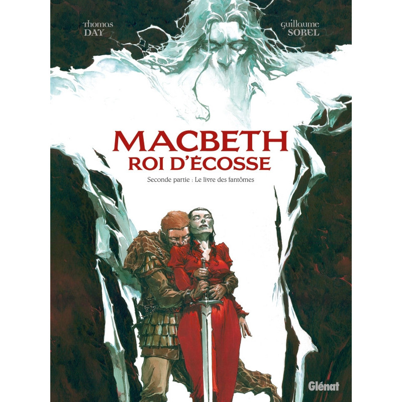 MACBETH  ROI D ECOSSE  TOME 02  LE LIVRE DES FANTOMES