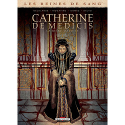 LES REINES DE SANG  CATHERINE DE MEDICIS  LA REINE MAUDITE T03